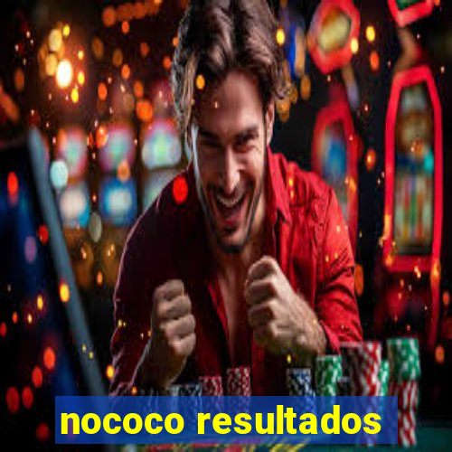 nococo resultados